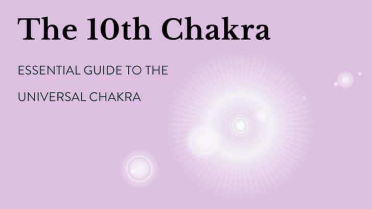 What Exactly is the 10th Chakra?