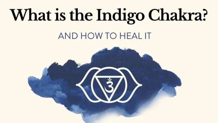 What Is the Indigo Chakra?