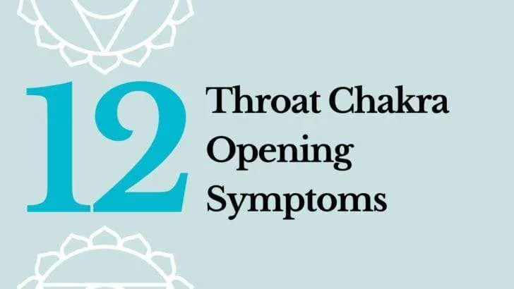 12 Symptoms of a Throat Chakra Opening